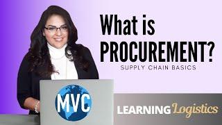 What is Procurement? Supply Chain Basics