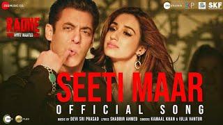 Seeti Maar Official Video Salman Khan Ft. Disha Patani  Radhe Movie Song  Seti Mar Seti Mar Song
