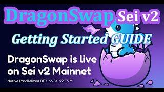 DragonSwap DEX is Live on Sei V2 Mainnet Tutorial on How to Get Started Swapping Tokens