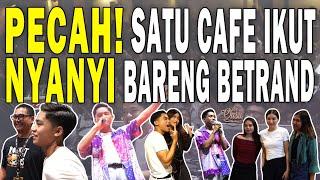 PECAH PENAMPILAN BETRAND TOTALITAS SATU CAFE IKUT NYANYI⁉️  THE ONSU FAMILY