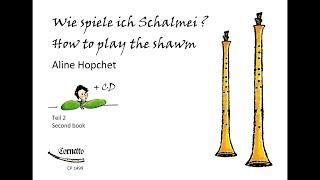 Wie spiele ich Schalmei ? Teil 2 - How to play the shawm book 2 - CD ensemble Cannamella