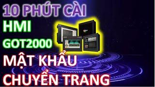 1 BƯỚC Tạo Mật Khẩu Chuyển Trang HMI GOT2000 NHANH NHẤT