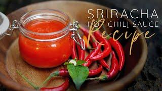 THE ULTIMATE SRIRACHA HOT SAUCE RECIPE - Full cooking tutorial  World of Thai Food