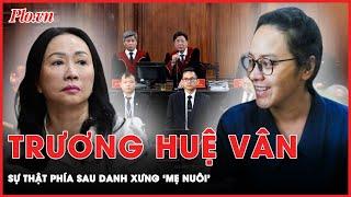 Trương Huệ Vân Sự thật không thể ngờ đằng sau danh xưng ‘mẹ nuôi’ và ‘thế hệ ngậm thìa vàng’