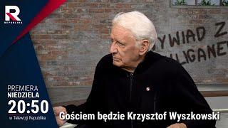 Wyszkowski o niemieckich związkach Tuska to praca przeciwko Polsce  Wywiad z chuliganem