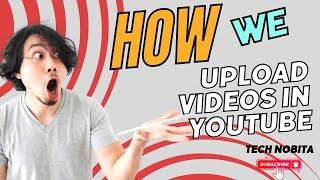 How we upload videos in YouTube  Best and easy way to upload video in YouTube