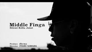 SILENT KILLA JOINT & dhrma MIDDLE FINGA Official Video