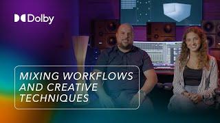 Dolby Atmos Music Mixing Workflows and Creative Techniques