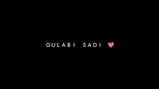 Gulabi Sadi - Song Status  Black Screen Lyrics Status  WhatsApp Status