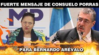 CONSUELO PORRAS LE DICE A BERNARDO ARÉVALO QUE SE PONGA A TRABAJAR YA GUATEMALA