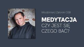 Medytacja – czy jest się czego bać?