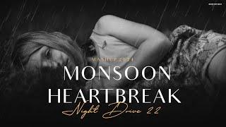 Monsoon Heartbreake Mashup  Jukebox  Night Drive 22  Emotional Chillout 2024  BICKY OFFICIAL
