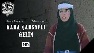 Kara Çarşaflı Gelin  FULL HD