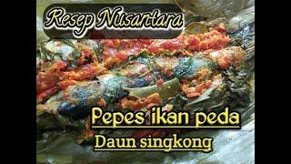 Resep pepes ikan peda daun singkong  Resep nusantara