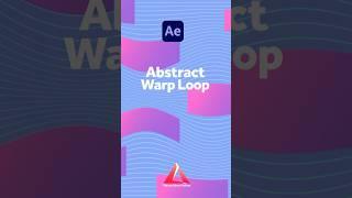 Abstract Warp Loop  After Effects Tutorial