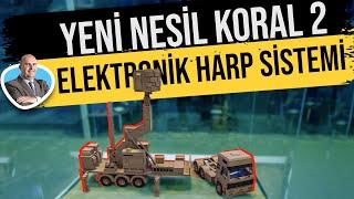 Yeni Nesil Koral 2 Elektronik Harp Sistemi