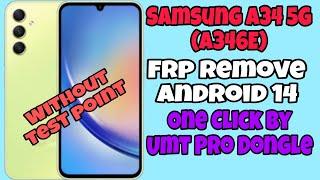 Samsung A34 5G A346E ll Android 14 ll Frp Remove Done With Umt Pro Dongle ll Only One Click 2024