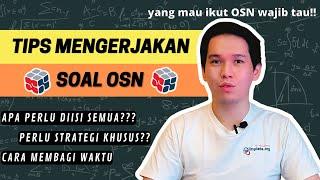 TIPS MENGERJAKAN SOAL OSN KSN 2024  WAJIB TAHU SEBELUM IKUT OLIMPIADE SAINS NASIONAL  SUKSES OSN