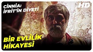 İsmail Hocanın Cinle Yaptığı Evliliği - Cinnia İfritin Diyeti Türk Filmi