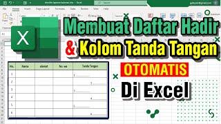 Cara membuat Daftar Hadir dan Kolom Tanda tangan otomatis di excel  Belajar Excel Pemula