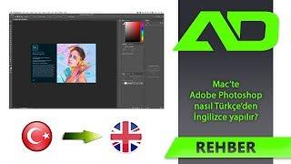 Mac’te Adobe Photoshop nasıl Türkçe’den İngilizce yapılır?