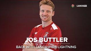 INTERVIEW JOS BUTTLER  Back with Lancashire Lightning 