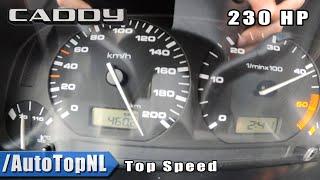 230HP VW Caddy 1.9 TDI STAGE 2  100-200kmh DRAGY GPS & TOP SPEED by AutoTopNL