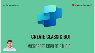 Provision Classic Bot using Microsoft Copilot Studio downward compatibility