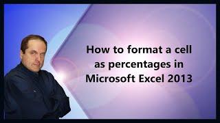 How to format a cell as percentages in Microsoft Excel 2013