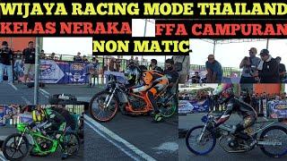 wijaya racing mode thailand time 6.615‼️kelas ffa campuran non matic