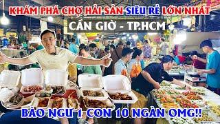 Khám Phá Chợ Hải Sản Lớn Nhất Cần Giờ - TPHCM Tôm Hùm Bao Ngư Giá Siêu Siêu Rẻ Luôn