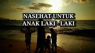 Nasehat untuk anak laki-laki ku...TRIO KIANO