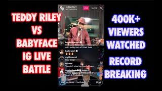 Teddy Riley vs Babyface IG Battle RECORD BREAKING