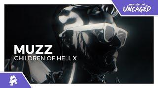 MUZZ - Children of Hell X Monstercat Release