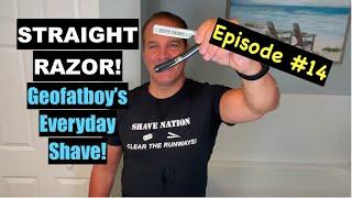 Geofatboys Everyday Shave #14 Straight Razor