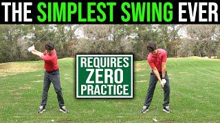 This New Ridiculously Easy Way to Swing Requires Almost No Practice - Its UNREAL