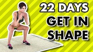 The 22 Day Workout To Get In Shape - At Home