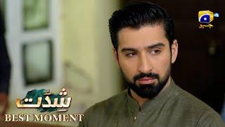 Shiddat Episode 42  𝐁𝐞𝐬𝐭 𝐌𝐨𝐦𝐞𝐧𝐭 𝟎𝟐  Anmol Baloch - Muneeb Butt  Har Pal Geo