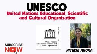 What is UNESCO? In detail