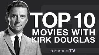 Top 10 Kirk Douglas Movies