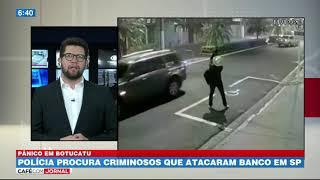 Polícia procura criminosos que atacaram banco em Botucatu