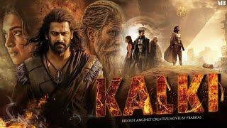 Kalki New 2024 Released Full Hindi Dubbed Action Movie  Prabhas New Blockbuster South Movie 2024