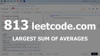 Разбор задачи 813 leetcode.com Largest Sum of Averages