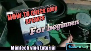 PAANO MAG CHECK NG GOOD SPEAKER#MANTECHTUTORIAL#youtube #youtubetrending #youtubeviralvideo