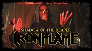 Ironflame - Shadow of the Reaper Official Video