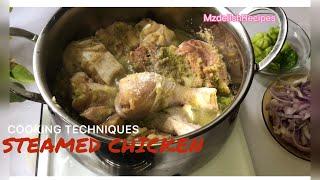 How To Steam Chicken  The Best way To Cook It Cooking Chicken