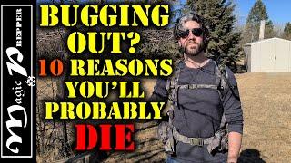 10 Reasons Youll Die If You Bug Out  Preppers Should Consider This