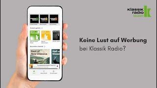 Klassik Radio ohne Werbung - bei Klassik Radio Select