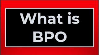 What is BPO  BPO Advantages & Disadvantages  Different Types of BPO