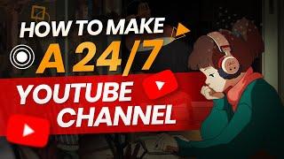 How To Make A 247 YouTube Channel And Profit